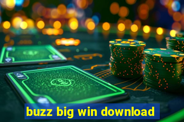 buzz big win download